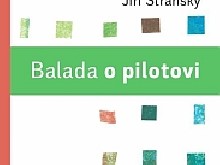 Vyšla novela Jiřího Stránského - Balada o pilotovi